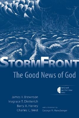 Stormfront: The Good News of God by Brownson, James V.
