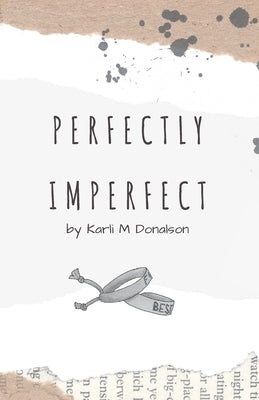 Perfectly Imperfect by Donalson, Karli