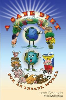 A Sane Diet for An Insane World by Adams, Mike