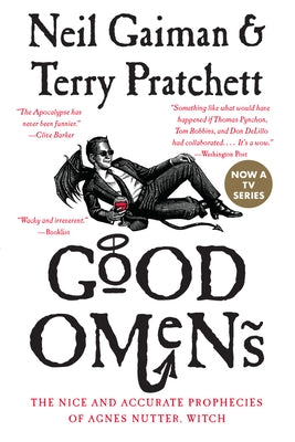 Good Omens: The Nice and Accurate Prophecies of Agnes Nutter, Witch by Gaiman, Neil