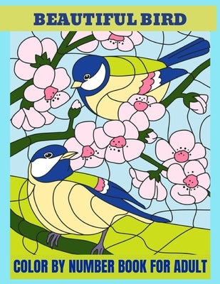 Birds Color By Number: Easy Coloring Pages(Activity Books for Adult) by Cassin, Jessie