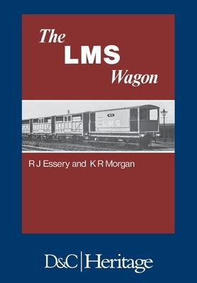 London, Midland and Scottish Railway Wagon by Essery, R. J.