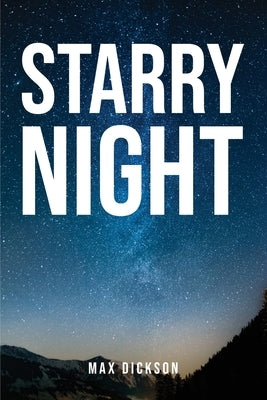 Starry Night by Max Dickson