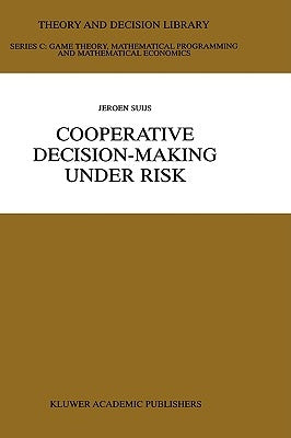 Cooperative Decision-Making Under Risk by Suijs, Jeroen