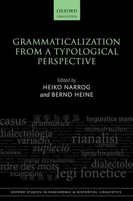 Grammaticalization from a Typological Perspective by Narrog, Heiko