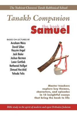 Yeshivat Chovevei Torah Tanakh Companion: The Book of Samuel by Silber, David