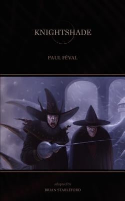 Knightshade by Feval, Paul