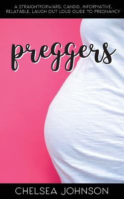 Preggers by Johnson, Chelsea