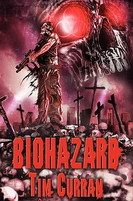 Biohazard by Curran, Tim