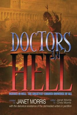 Doctors in Hell by Weston, Andrew P.