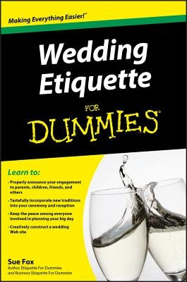 Wedding Etiquette for Dummies by Fox, Sue