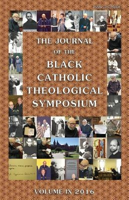 The Journal of the Black Catholic Theological Symposium by Massingale, Bryan N.