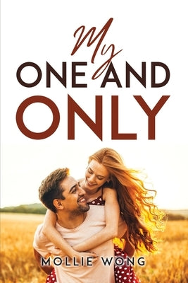 My One and Only by Mollie Wong