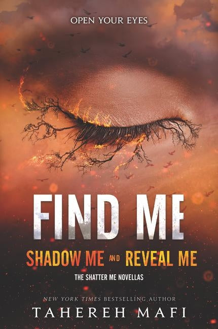 Find Me by Mafi, Tahereh