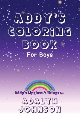 Addy's Coloring Book For Boys by Johnson, Adalyn