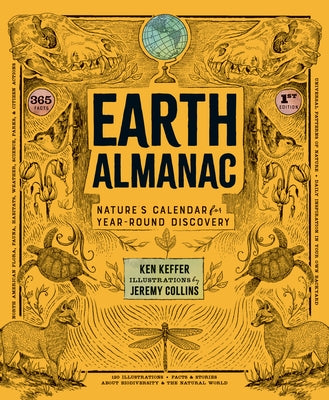 Earth Almanac: Nature's Calendar for Year-Round Discovery by Keffer, Ken