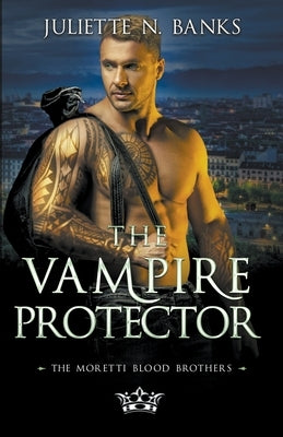 The Vampire Protector by Banks, Juliette
