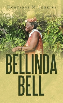 Bellinda Bell by Jenkins, Hortense M.