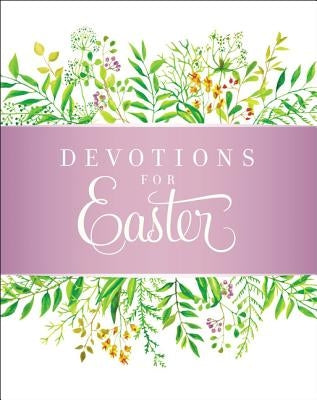 Devotions for Easter by Zondervan