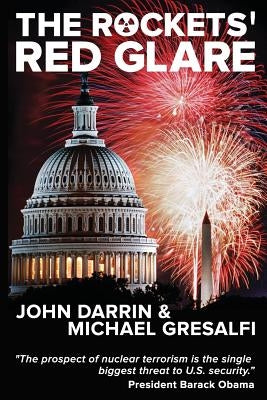 The Rockets' Red Glare by Darrin, John C.