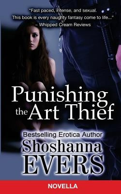 Punishing the Art Thief by Evers, Shoshanna