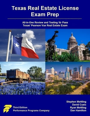 Texas Real Estate License Exam Prep: All-in-One Review and Testing to Pass Texas' Pearson Vue Real Estate Exam by Cusic, David