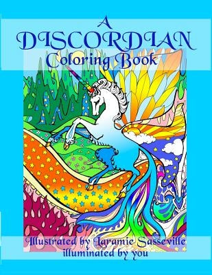 A Discordian Coloring Book by Sasseville, Laramie