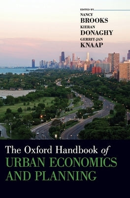 Oxford Handbook of Urban Economics and Planning by Brooks, Nancy