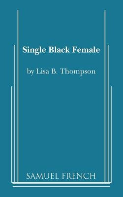 Single Black Female by Thompson, Lisa B.