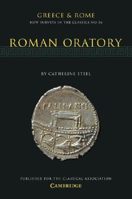 Roman Oratory by Steel, Catherine