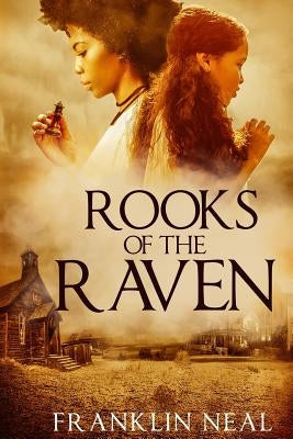 Rooks of the Raven by Neal, Franklin