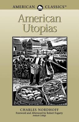 American Utopias by Nordhoff, Charles