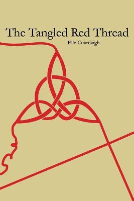 The Tangled Red Thread by Stene, Rachel