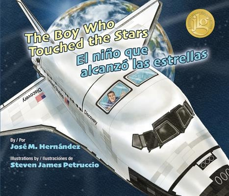 The Boy Who Touched the Stars/El Nino Que Alcanzo Las Estrellas by Hernandez, Jose M.