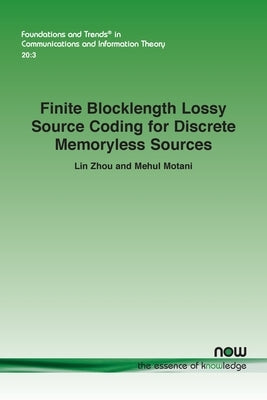 Finite Blocklength Lossy Source Coding for Discrete Memoryless Sources by Zhou, Lin