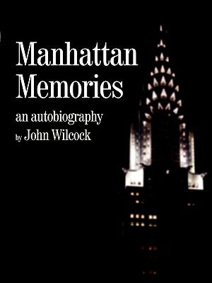 Manhattan Memories by Wilcock, John