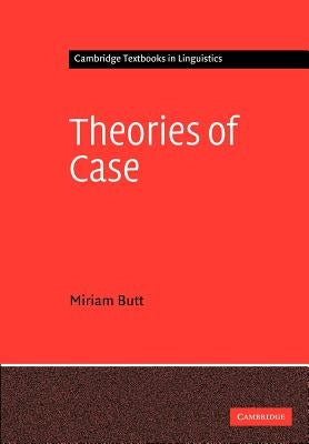 Theories of Case by Butt, Miriam