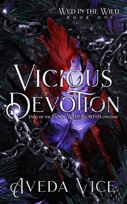 Vicious Devotion: A MMWW Monster Romance by Vice, Aveda