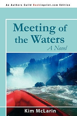 Meeting of the Waters by McLarin, Kim