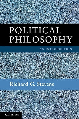 Political Philosophy by Stevens, Richard G.