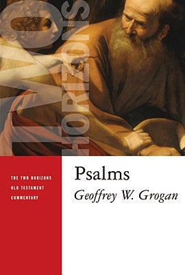 Psalms by Grogan, Geoffrey W.