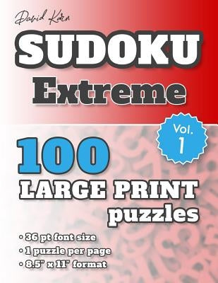 David Karn Sudoku - Extreme Vol 1: 100 Puzzles, Large Print, 36 pt font size, 1 puzzle per page by Karn, David