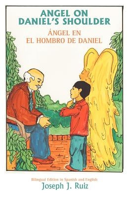 Angel on Daniel's Shoulder by Ruiz, Joseph J.
