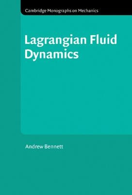 Lagrangian Fluid Dynamics by Bennett, Andrew