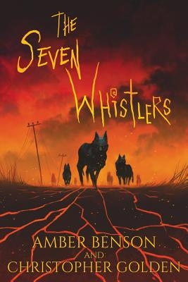 The Seven Whistlers by Golden, Christopher
