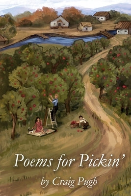 Poems For Pickin' by Pugh, Craig