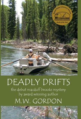 Deadly Drifts by Gordon, M. W.