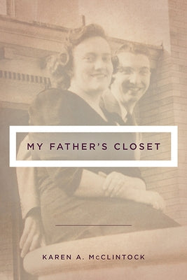 My Father's Closet by McClintock, Karen a.