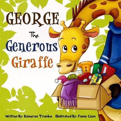 George The Generous Giraffe by Trumbo, Kameron