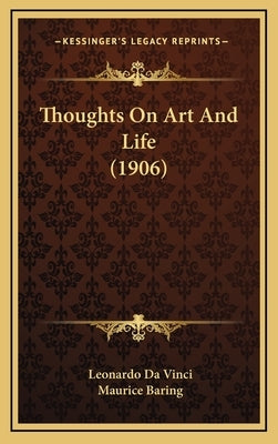 Thoughts On Art And Life (1906) by Vinci, Leonardo Da